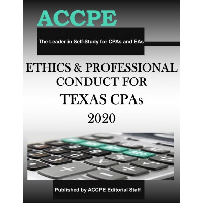 Ethics and Professional Conduct for Texas CPAs 2020